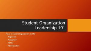 Student Organization Leadership 101 Types of Student Organizations