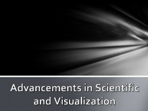 Advancements in Scientific and Visualization Medical Imaging XRays