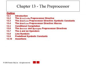 Chapter 13 The Preprocessor Outline 13 1 13