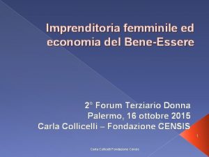 Imprenditoria femminile ed economia del BeneEssere 2 Forum