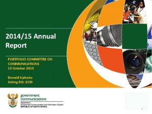 201415 Annual Report PORTFOLIO COMMITTEE ON COMMUNICATIONS 13