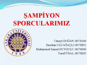 AMPYON SPORCULARIMIZ Cneyt DOAN 18170160 Emirhan ULUAALI 18170051