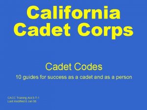 California Cadet Corps Cadet Codes 10 guides for