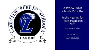 Lakeview Public schools ISD 2167 Public Hearing for