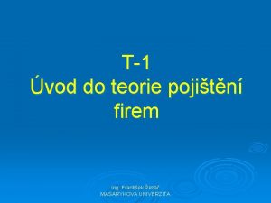 T1 vod do teorie pojitn firem Ing Frantiek