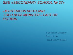 SEE SECONDARY SCHOOL 27 MYSTERIOUS SCOTLAND LOCH NESS