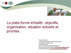 La plateforme e Health objectifs organisation situation actuelle