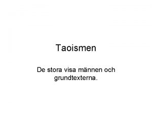 Taoismen De stora visa mnnen och grundtexterna Laotzu