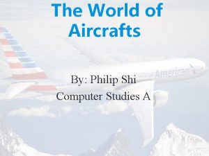 The World of Aircrafts By Philip Shi Computer