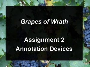 Grapes of Wrath Assignment 2 Annotation Devices Journey