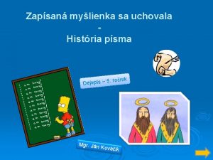 Zapsan mylienka sa uchovala Histria psma Dejepis 5