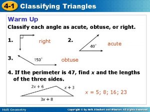 4 1 Classifying Triangles Warm Up Classify each