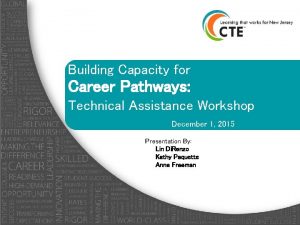 Building Capacity for Career Pathways Technical Assistance Workshop