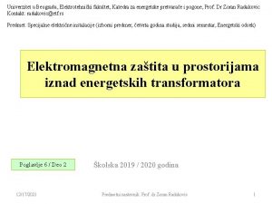 Univerzitet u Beogradu Elektrotehniki fakultet Katedra za energetske