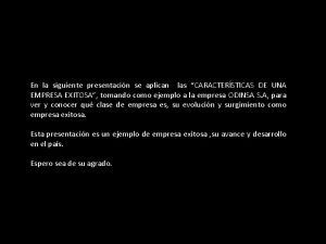 En la siguiente presentacin se aplican las CARACTERSTICAS