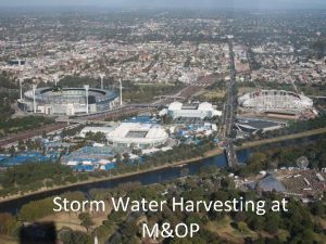 Storm Water Harvesting at MOP Seven yearsatof AAMI