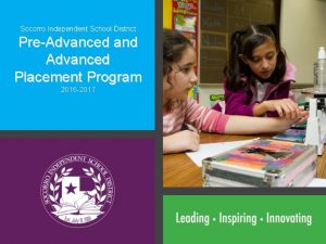 Socorro Independent School District PreAdvanced and Advanced Placement