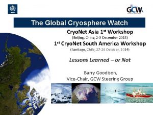 The Global Cryosphere Watch Cryo Net Asia 1