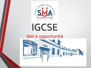 IGCSE dati e opportunit IGCSE opportunit Confronto con