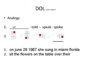 DOL level 4 week 24 Analogy tell 1