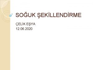 SOUK EKLLENDRME ELK EYA 12 06 2020 elik