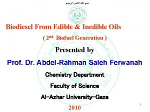 Biodiesel From Edible Inedible Oils 2 nd Biofuel