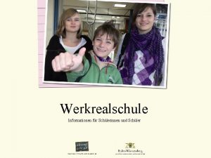 Werkrealschule Informationen fr Schlerinnen und Schler Liebe Schlerinnen