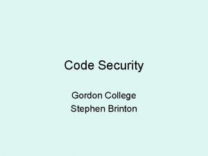 Code Security Gordon College Stephen Brinton Virtual Machine