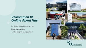 Velkommen til Online bent Hus P dette webinar