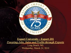 Export University Export 201 Powering Jobs Sales and