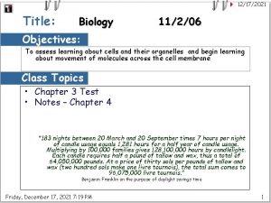 12172021 Title Biology 11206 Objectives To assess learning