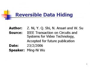 Reversible Data Hiding Author Source Z Ni Y