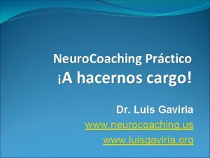 Neuro Coaching Prctico A hacernos cargo Dr Luis