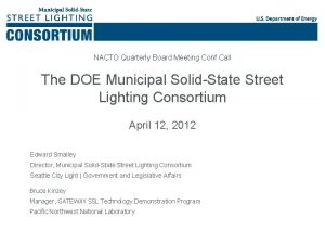 NACTO Quarterly Board Meeting Conf Call The DOE