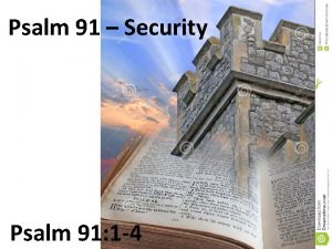 Psalm 91 Security Psalm 91 1 4 INTRODUCTION