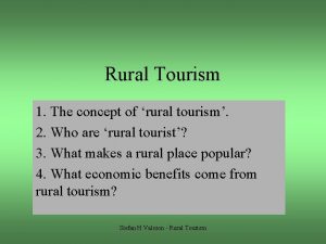 Rural Tourism 1 The concept of rural tourism