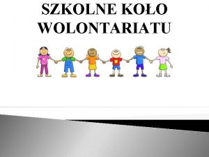 SZKOLNE KOO WOLONTARIATU Akcje zorganizowane w SP nr