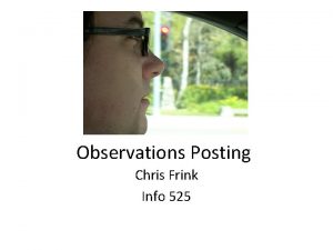 Observations Posting Chris Frink Info 525 Santa Margarita