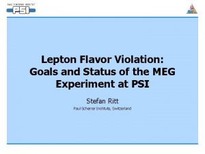 Lepton Flavor Violation Goals and Status of the