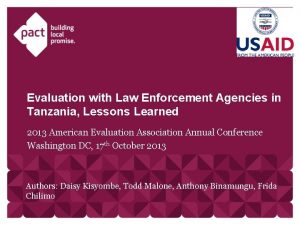Evaluation with Law Enforcement Agencies in Tanzania Lessons