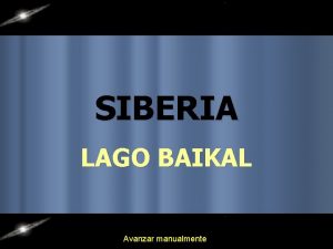 SIBERIA LAGO BAIKAL Avanzar manualmente Cuando escuchamos la