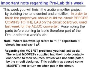 Important note regarding PreLab this week This week