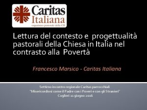 Lettura del contesto e progettualit pastorali della Chiesa