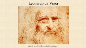 Leonardo da Vinci Autoritratto 1515 Torino Biblioteca Reale