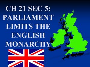 CH 21 SEC 5 PARLIAMENT LIMITS THE ENGLISH