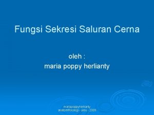 Fungsi Sekresi Saluran Cerna oleh maria poppy herlianty