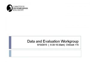 Data and Evaluation Workgroup 9102015 8 30 10