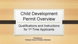 Child Development Permit Overview Qualifications and Instructions for