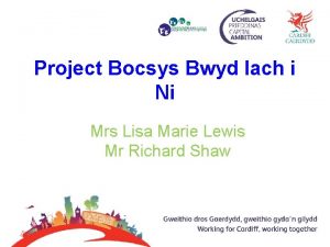 Project Bocsys Bwyd Iach i Ni Mrs Lisa