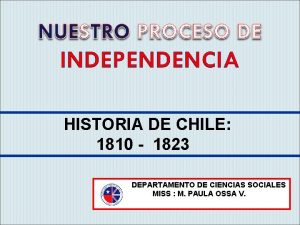 HISTORIA DE CHILE 1810 1823 DEPARTAMENTO DE CIENCIAS